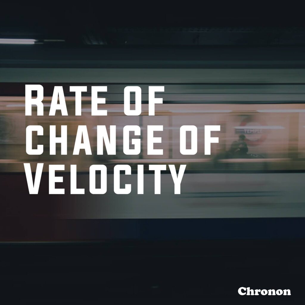 Rate of Change of Motion