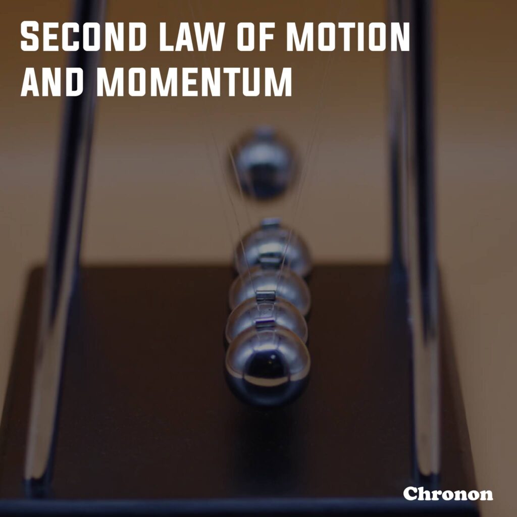 Second Law of Motion and Momentum
