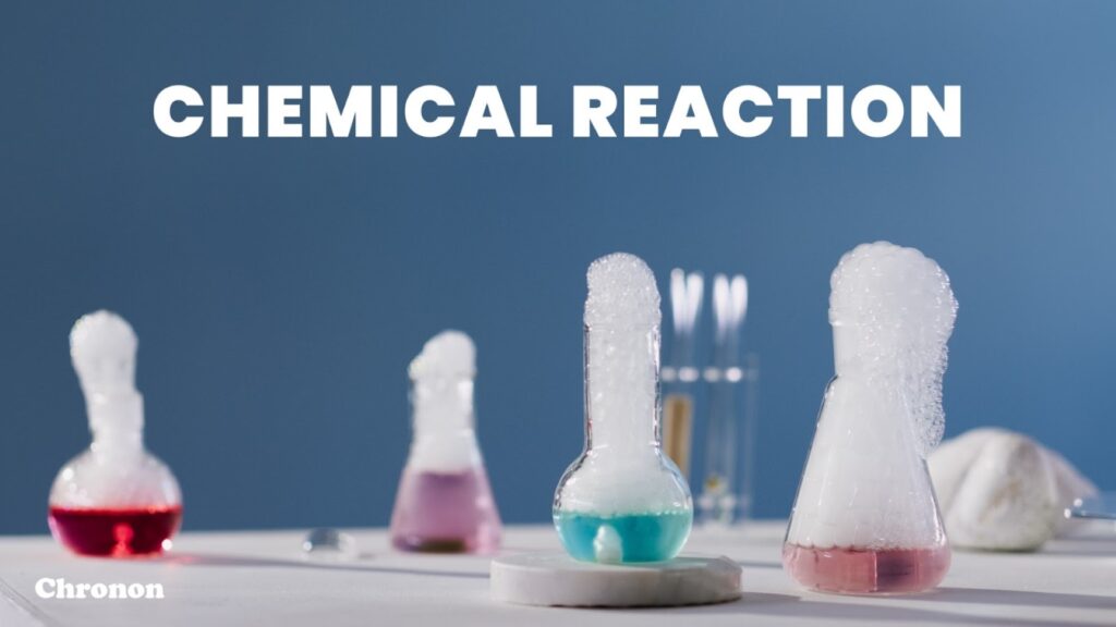 Chemical Reaction
