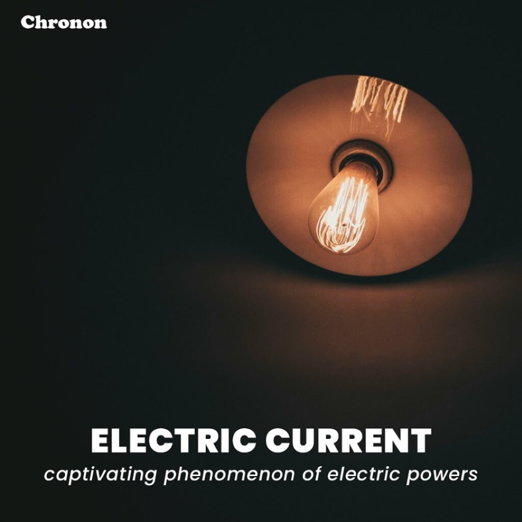 Electric Current: A Captivating Phenomenon of Electric Powers
